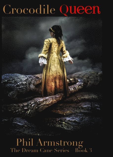 Phil Armstrong - Crocodile Queen, E-bok