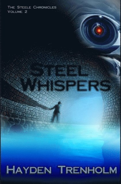 Hayden Trenholm - Steel Whispers, E-bok