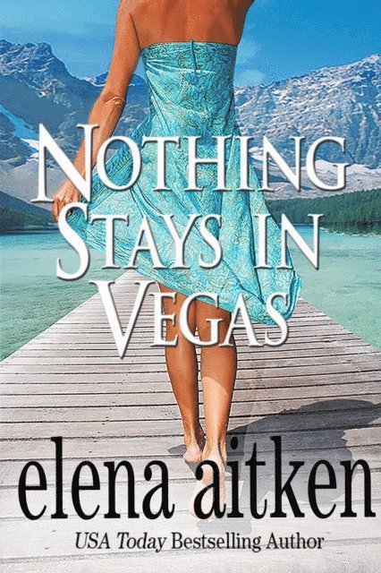 Elena Aitken - Nothing Stays In Vegas, E-bok