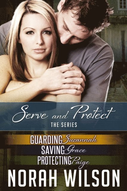 Norah Wilson - Serve and Protect Series Box Set, E-bok