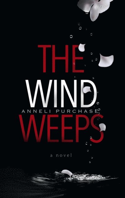 Anneli Purchase - Wind Weeps, E-bok