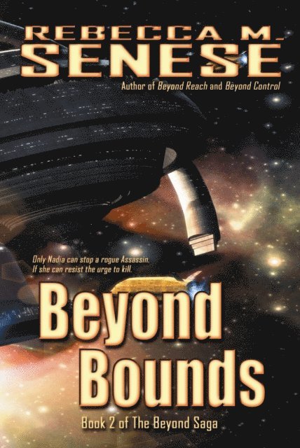 Rebecca M. Senese - Beyond Bounds: Book 2 of the Beyond Saga, E-bok