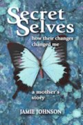Secret Selves: How Their Changes Changed Me