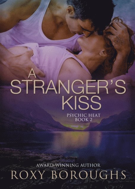 Roxy Boroughs - Stranger's Kiss, E-bok