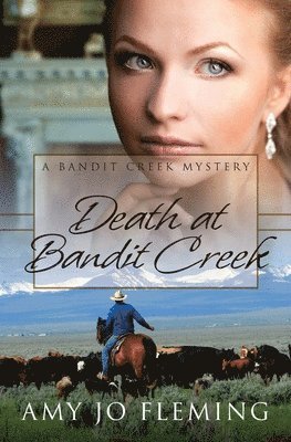 Amy Jo Fleming - Death at Bandit Creek, Häftad