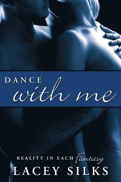 Lacey Silks - Dance With Me, E-bok