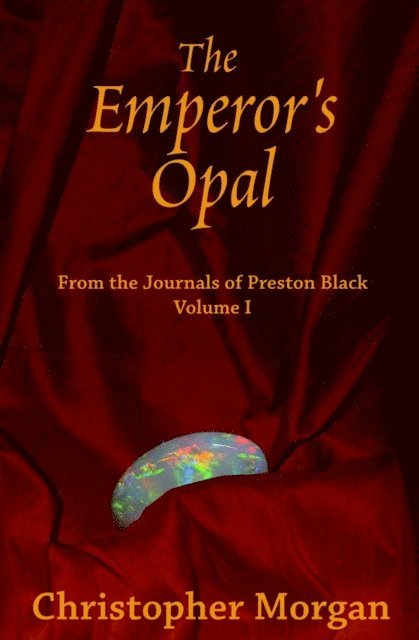 Christopher Morgan - Emperor's Opal, E-bok