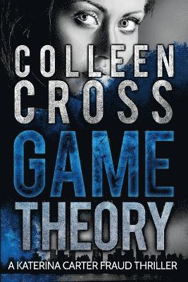Colleen Cross - Game Theory, Häftad