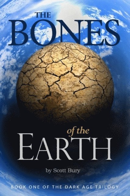 Scott Bury - Bones of the Earth, E-bok