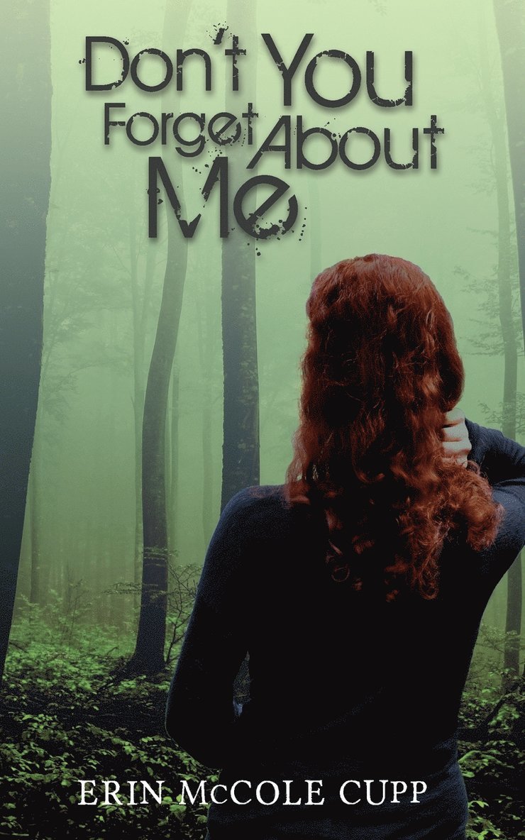 Erin McCole Cupp, Ellen Gable - Don't You Forget About Me, Häftad