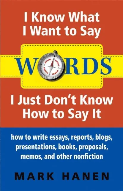 Mark Hanen - Words - I Know What I Want To Say - I Just Don't Know How To Say It, E-bok. Tillgänglighet: Lägg i varukorg