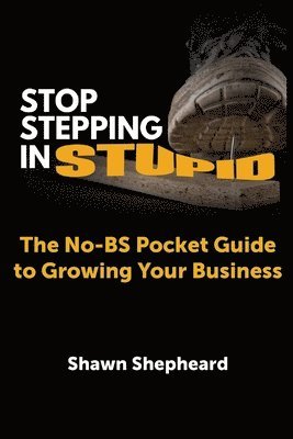 Stop Stepping in Stupid