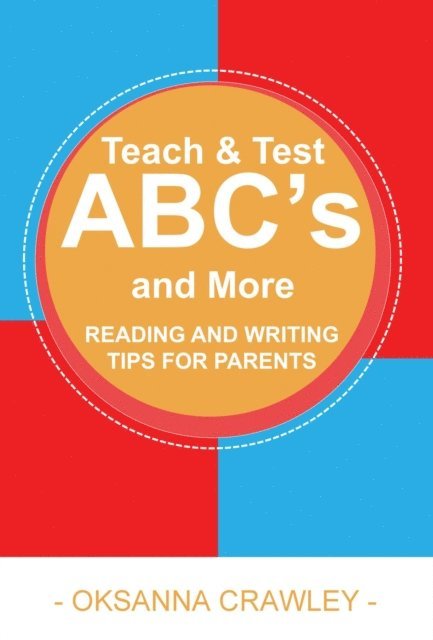 Oksanna Crawley - Teach and Test ABC's and More, E-bok