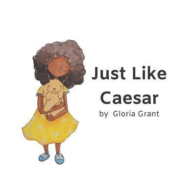 Gloria Grant - Just Like Caesar, Häftad
