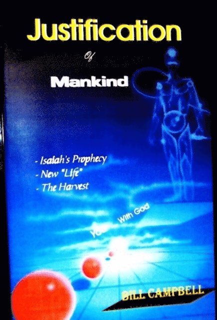 Bill Campbell - Justification of Mankind, E-bok