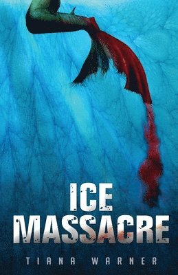 Tiana Warner - Ice Massacre, Häftad. Tillgänglighet: Lägg i varukorg