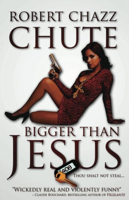 Robert Chazz Chute - Bigger Than Jesus, E-bok