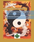 The Cure & Cause of Cancer: An Alternative Holistic Approach to Heal Cancer