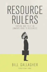 Bill Gallagher - Resource Rulers: Fortune and Folly on Canada's Road to Resources, Häftad. Tillgänglighet: Lägg i varukorg