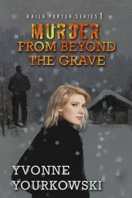 Yvonne A. Yourkowski - Murder From Beyond The Grave, Häftad. Tillgänglighet: Lägg i varukorg
