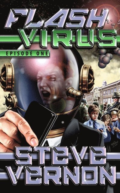 Steve Vernon - Flash Virus: Episode One, E-bok