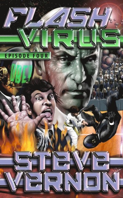 Steve Vernon - Flash Virus: Episode Four, E-bok