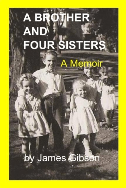 James Gibson - Brother and Four Sisters, E-bok