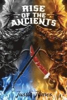 Justin James - Rise of the Ancients, Häftad. Tillgänglighet: Lägg i varukorg