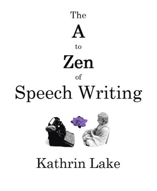 A to Zen of Speech Writing