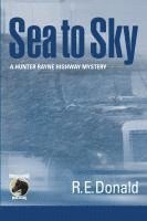 R. E. Donald - Sea to Sky, Häftad