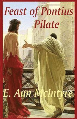 E Ann McIntyre - Feast of Pontius Pilate, Häftad