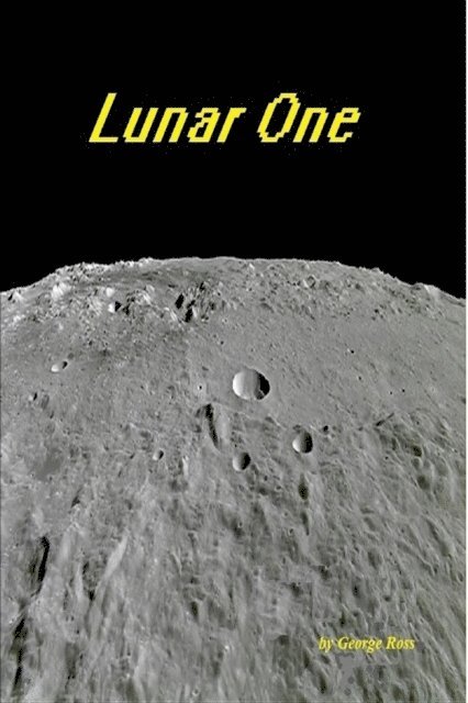George Ross - Lunar One, E-bok