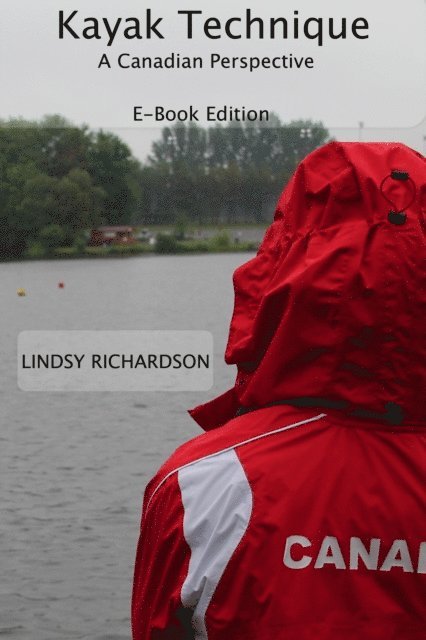 Kayak Technique: A Canadian Perspective E-Book Edition