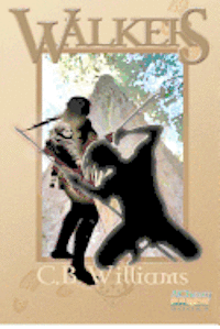 C. B. Williams - Walkers: Book One of the Walkers Trilogy, Häftad. Tillgänglighet: Lägg i varukorg