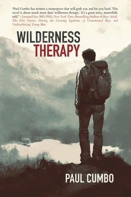 Paul Cumbo - Wilderness Therapy, Häftad. Tillgänglighet: Lägg i varukorg