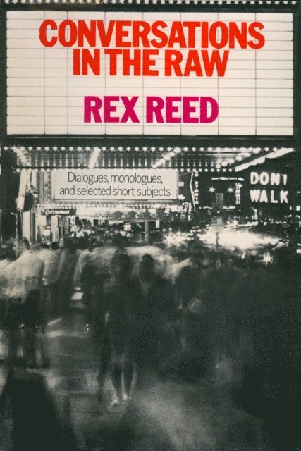 Rex Reed - Conversations In The Raw, E-bok