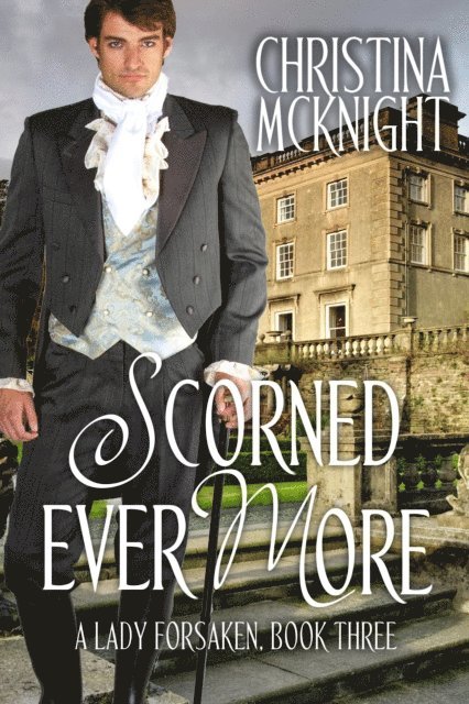 Christina McKnight - Scorned Ever More, E-bok