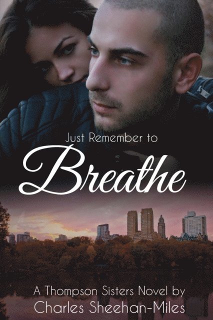 Charles Sheehan-Miles - Just Remember to Breathe, E-bok