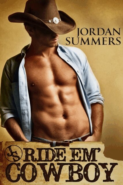 Jordan Summers - Ride Em' Cowboy (A Second Chance Romance), E-bok
