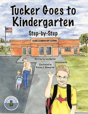 Tucker Goes to Kindergarten