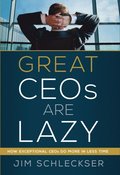 Great Ceos Are Lazy