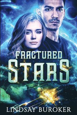 Lindsay Buroker - Fractured Stars, Häftad