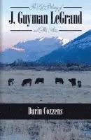 Darin Cozzens - The Last Blessing of J. Guyman LeGrand, Häftad. Tillgänglighet: Lägg i varukorg