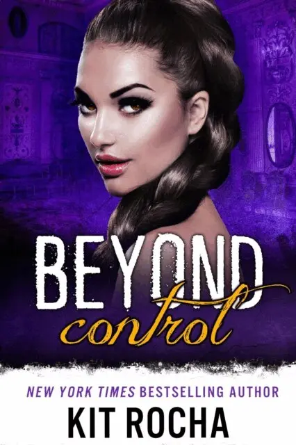 Kit Rocha - Beyond Control, E-bok. Tillgänglighet: Lägg i varukorg
