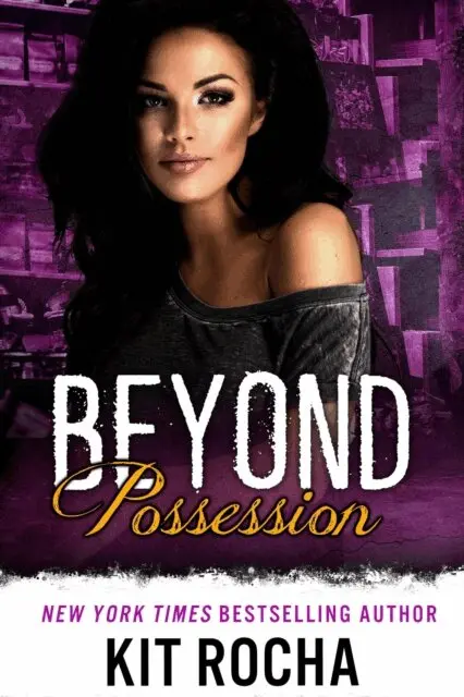Kit Rocha - Beyond Possession, E-bok. Tillgänglighet: Lägg i varukorg