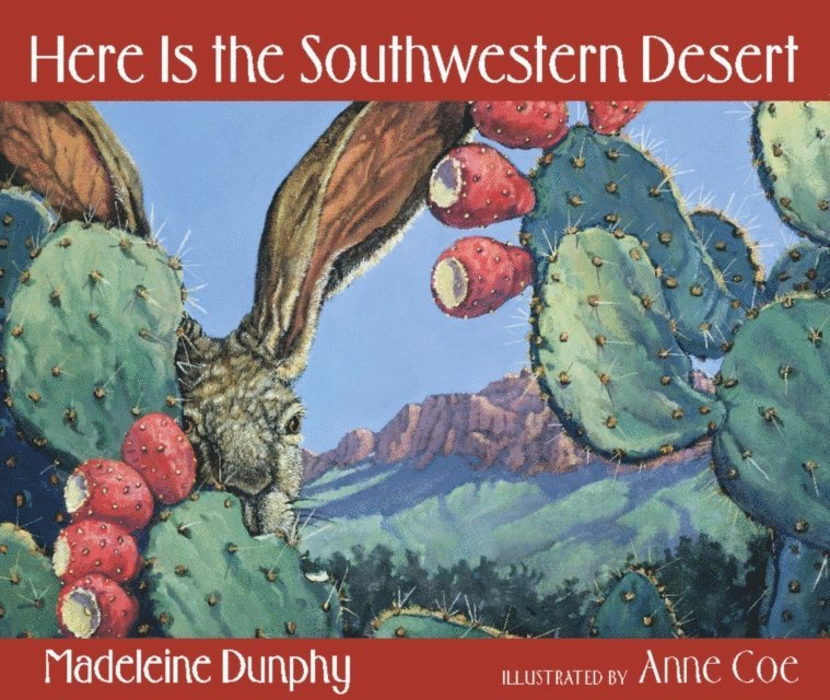 Madeleine Dunphy - Here Is the Southwestern Desert, E-bok