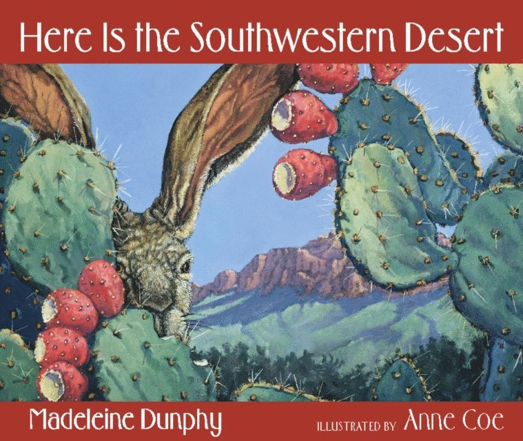 Madeleine Dunphy - Here Is the Southwestern Desert, E-bok