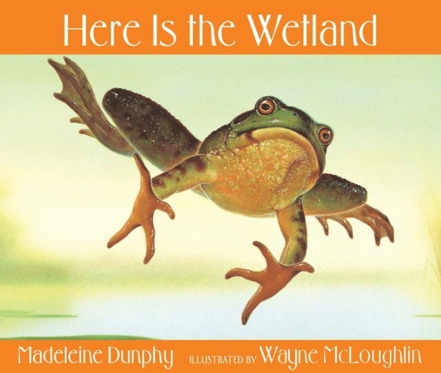 Madeleine Dunphy - Here Is the Wetland, E-bok