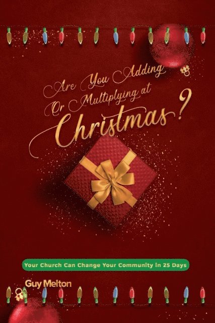 Guy Melton - Are You Adding or Multiplying at Christmas?, E-bok