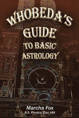Marcha A Fox - Whobeda's Guide to Basic Astrology, Häftad. Tillgänglighet: Lägg i varukorg